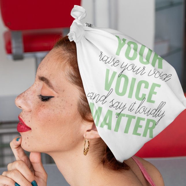 Positive Green Your Voice Matter Motivation Quote  Bandana (Creator Uploaded)