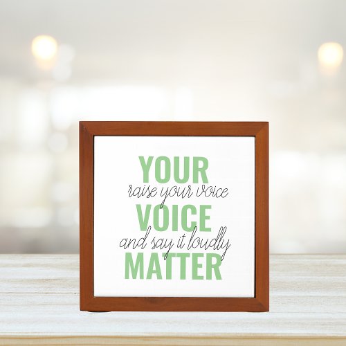 Positive Green Your Voice Matter Motivation Quote Desk Organizer