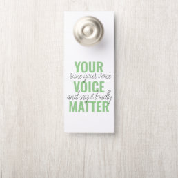 Positive Green Your Voice Matter Motivation Quote  Door Hanger