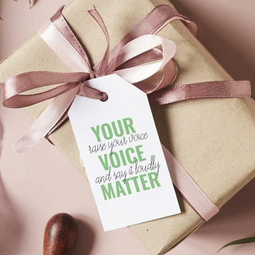 Positive Green Your Voice Matter Motivation Quote  Gift Tags