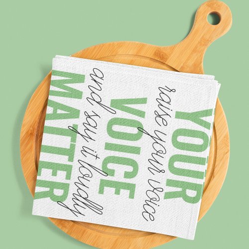 Positive Green Your Voice Matter Motivation Quote  Kitchen Towel