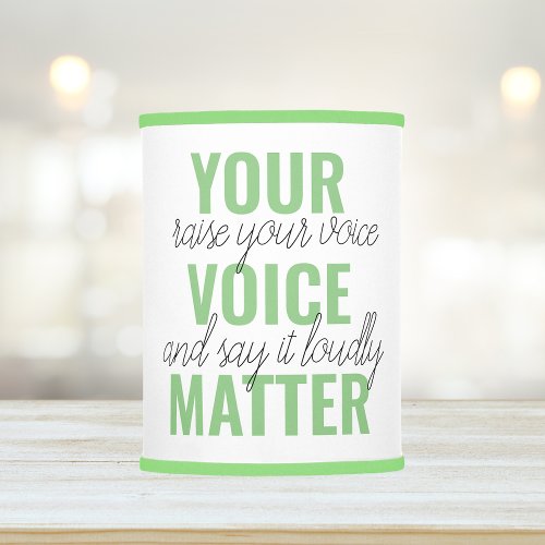 Positive Green Your Voice Matter Motivation Quote Lamp Shade