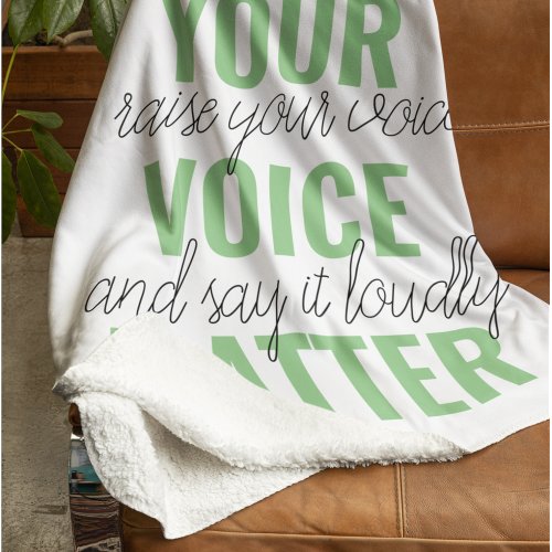 Positive Green Your Voice Matter Motivation Quote Sherpa Blanket