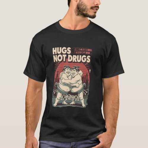Positive Hugs Funny Japanese Sumo T-Shirt