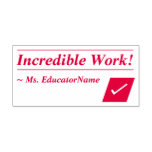 [ Thumbnail: Positive "Incredible Work!" Tutor Rubber Stamp ]