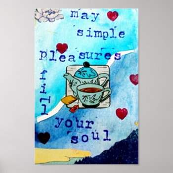 Positive Inspirational Art Poster  Simple Pleasure by arteeclectica at Zazzle