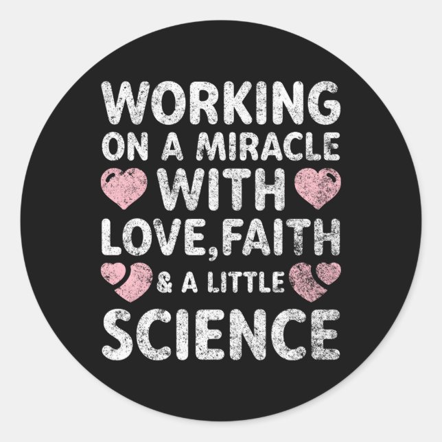 Positive Ivf Support Transfer Day Ivf Gif Classic Round Sticker (Front)