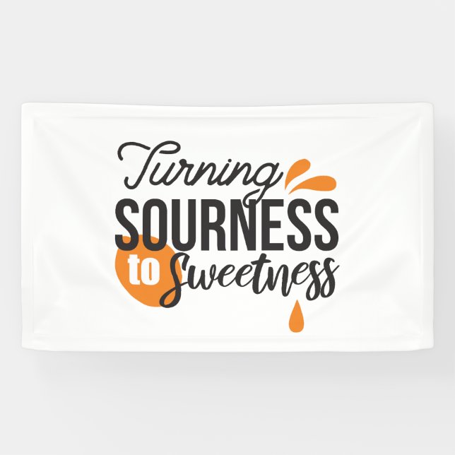 Positive Life Message – Turning Sour to Sweet Banner (Horizontal)