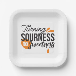 Positive Life Message – Turning Sour to Sweet Paper Plates