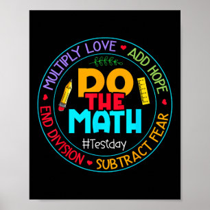 Positive Love Hope Fear Do The Math Test Day Staar Poster