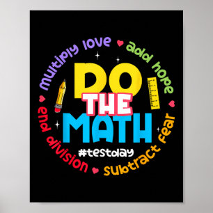 Positive Love Hope Fear Do The Math Test Day Staar Poster