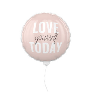 Positive Love Yourself Today Pastel Pink Quote  Balloon