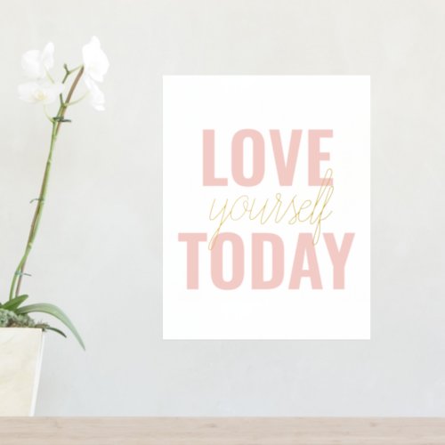 Positive Love Yourself Today Pastel Pink Quote  Foil Prints