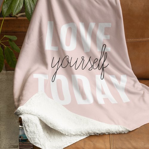  Positive Love Yourself Today Pastel Pink Quote  Sherpa Blanket