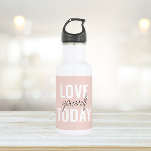  Positive Love Yourself Today Pastel Pink Quote  Stainless Steel Water Bottle