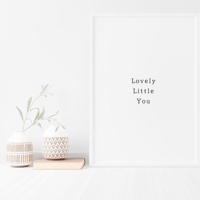 Positive Lovely Little You Quote Poster (Creator Uploaded)