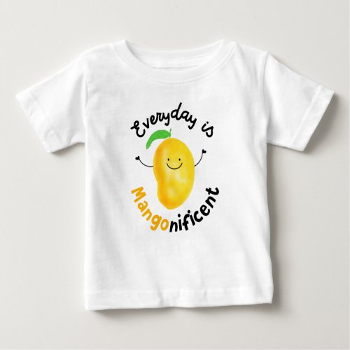 Positive Mango Pun _ Everyday is Mangonificent Baby T_Shirt