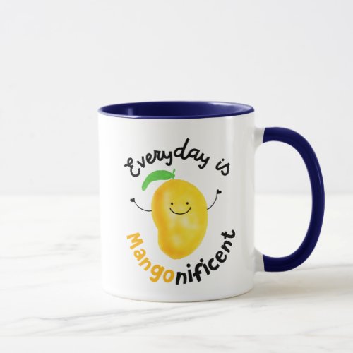 Positive Mango Pun _ Everyday is Mangonificent Mug