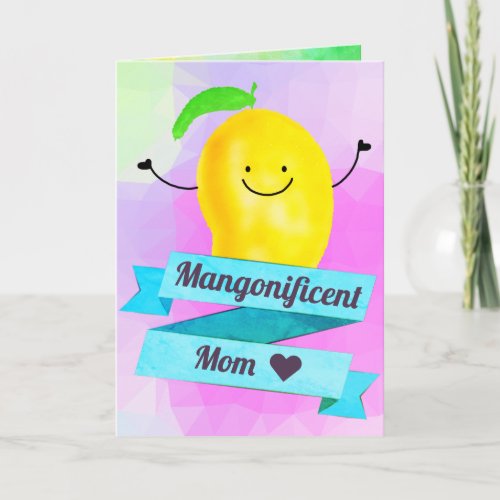 Positive Mango Pun _ Mangonificent Mom Card