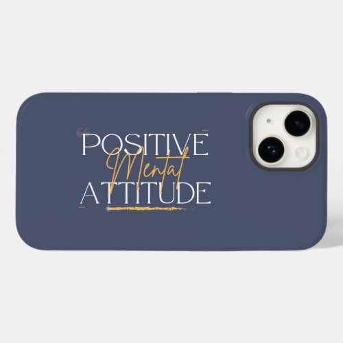 Positive Mental Attitude Inspiration Case_Mate iPhone 14 Case