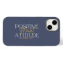 Positive Mental Attitude Inspiration Case-Mate iPhone 14 Case