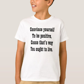 Positive message T-Shirt