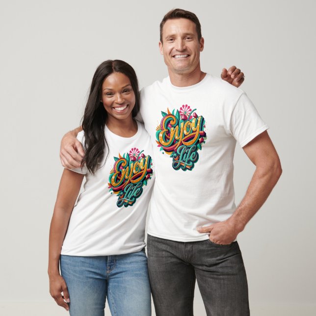 Positive message with the theme "Enjoy life" T-Shirt (Unisex)