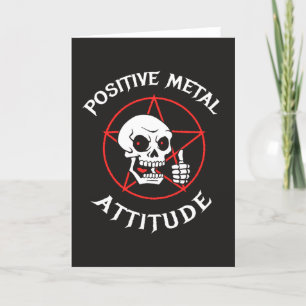 Positive Metal Attitude Card