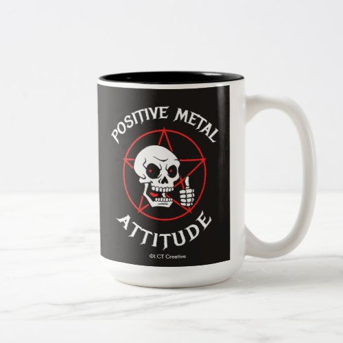 Positive Metal Attitude Two_Tone Coffee Mug