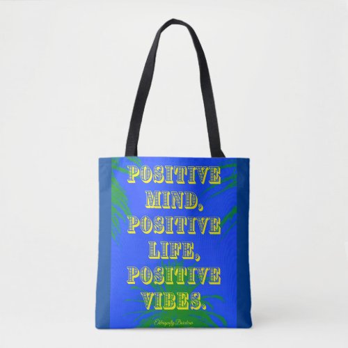  Positive mind positive life_Blue print Tote Bag