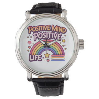 Positive Mind Positive Life Watch