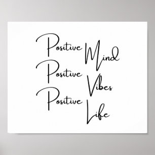 Positive Mind Positive Vibes Positive Life Poster