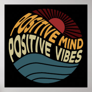 Positive Mind Positive Vibes Poster