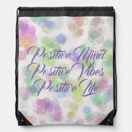 Positive Mind Vibes Life Quote Abstract Pattern Drawstring Bag