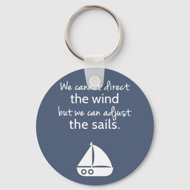 Positive Mindset Nautical Sailboat Quote Keychain (Front)