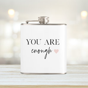 Positive Motivation You Are Enough Quote Flask