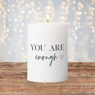 Positive Motivation You Are Enough Quote Pillar Candle