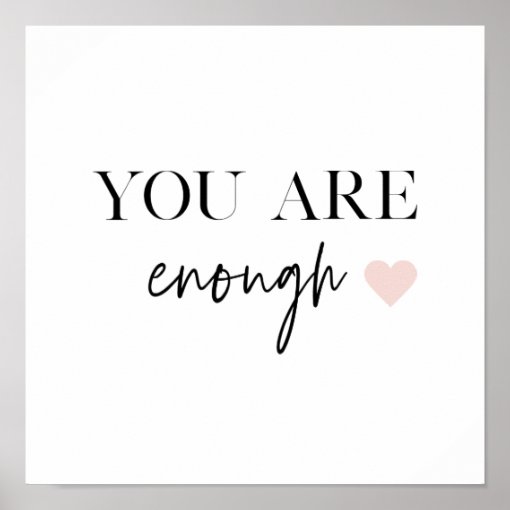 Positive Motivation You Are Enough Quote Poster 