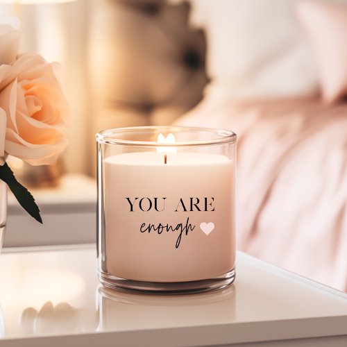 Positive Motivation You Are Enough Quote Scented Candle