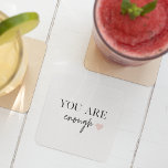 Positive Motivation You Are Enough Quote Square Paper Coaster<br><div class="desc">Looking for a daily reminder that you are enough? Look no further! Introducing our "You Are Enough" quote products, designed to provide positive motivation and uplift your spirits whenever you need it. With these inspiring products, you can carry the empowering message of self-acceptance and self-love with you wherever you go....</div>