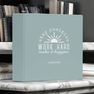 Positive Motivational Quote with Any Name 3 Ring Binder