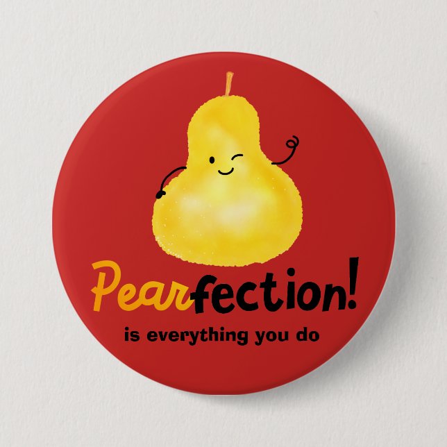 Positive Pear Pun - Pearfection Button (Front)