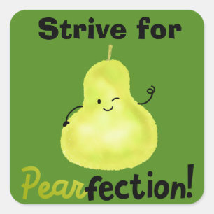 Positive Pear Pun - Pearfection Square Sticker