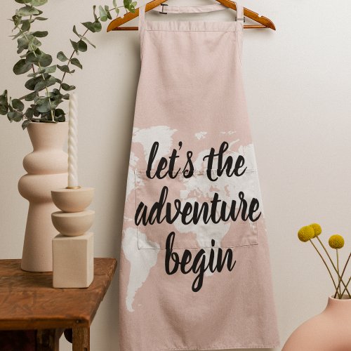 Positive Pink Lets The Adventure Begin World Map  Apron