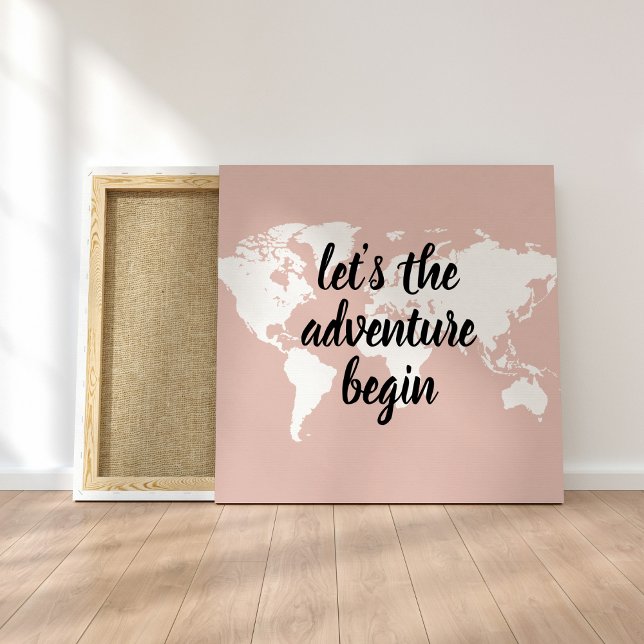 Positive Pink Let's The Adventure Begin World Map  Canvas Print (Creator Uploaded)