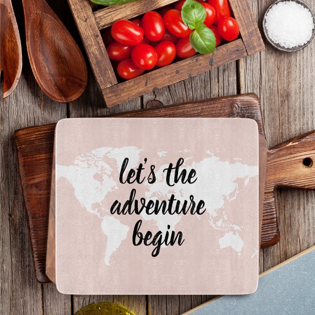 Positive Pink Let's The Adventure Begin World Map  Cutting Board (Creator Uploaded)