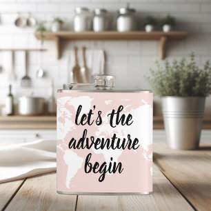 Positive Pink Let's The Adventure Begin World Map Flask