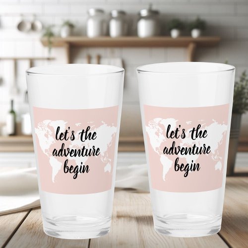 Positive Pink Lets The Adventure Begin World Map  Glass
