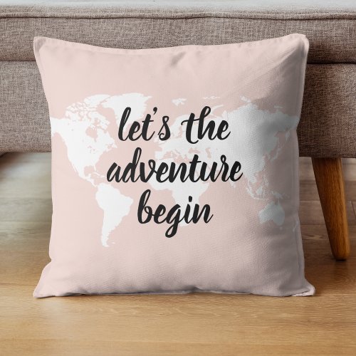 Positive Pink Lets The Adventure Begin World Map  Throw Pillow