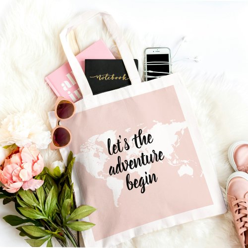 Positive Pink Lets The Adventure Begin World Map  Tote Bag